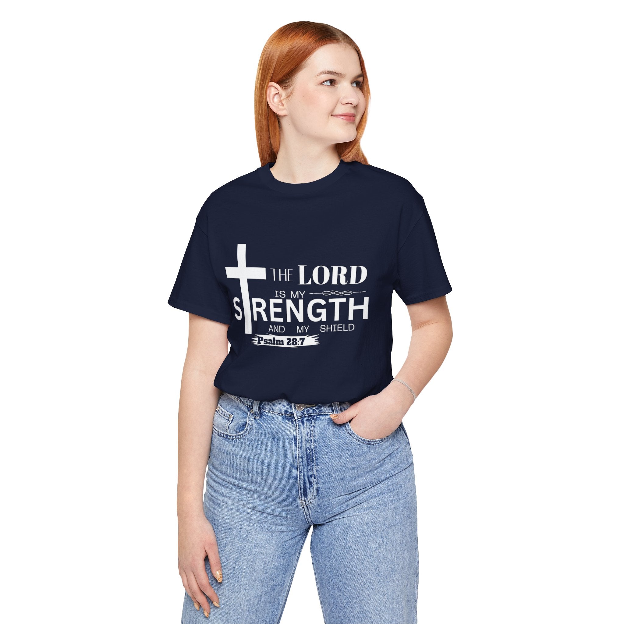 The Lord Is My Strength Tee – Psalm 28:7