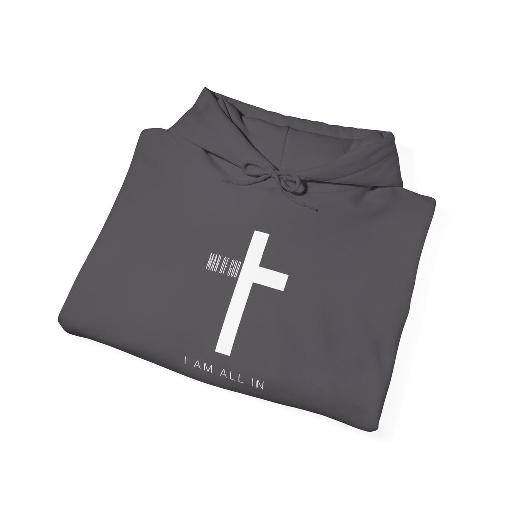 Man of God Hoodie – “I’m All In” Christian Fleece Sweatshirt, Faith Apparel Gift