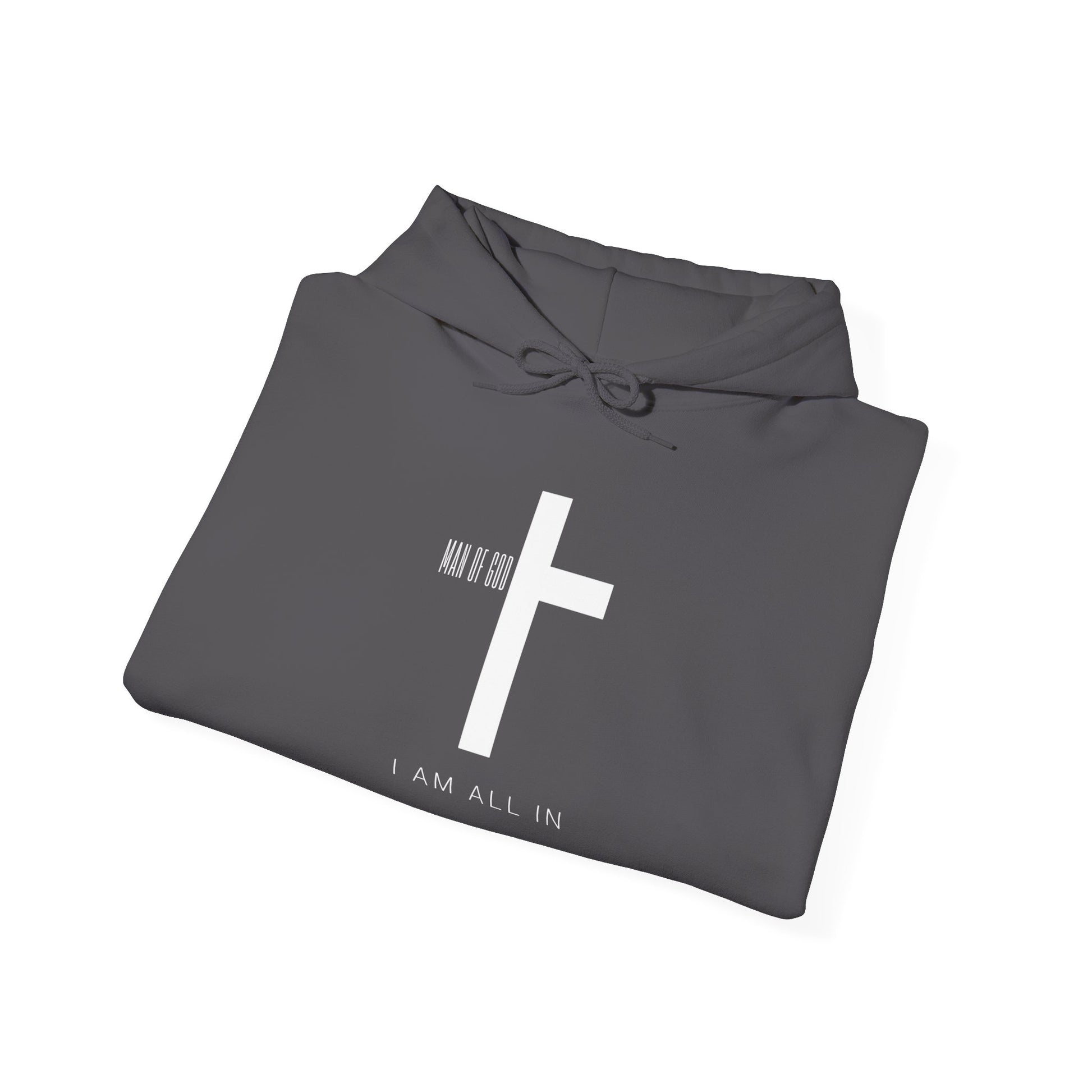 Man of God Hoodie – “I’m All In” Christian Fleece Sweatshirt, Faith Apparel Gift