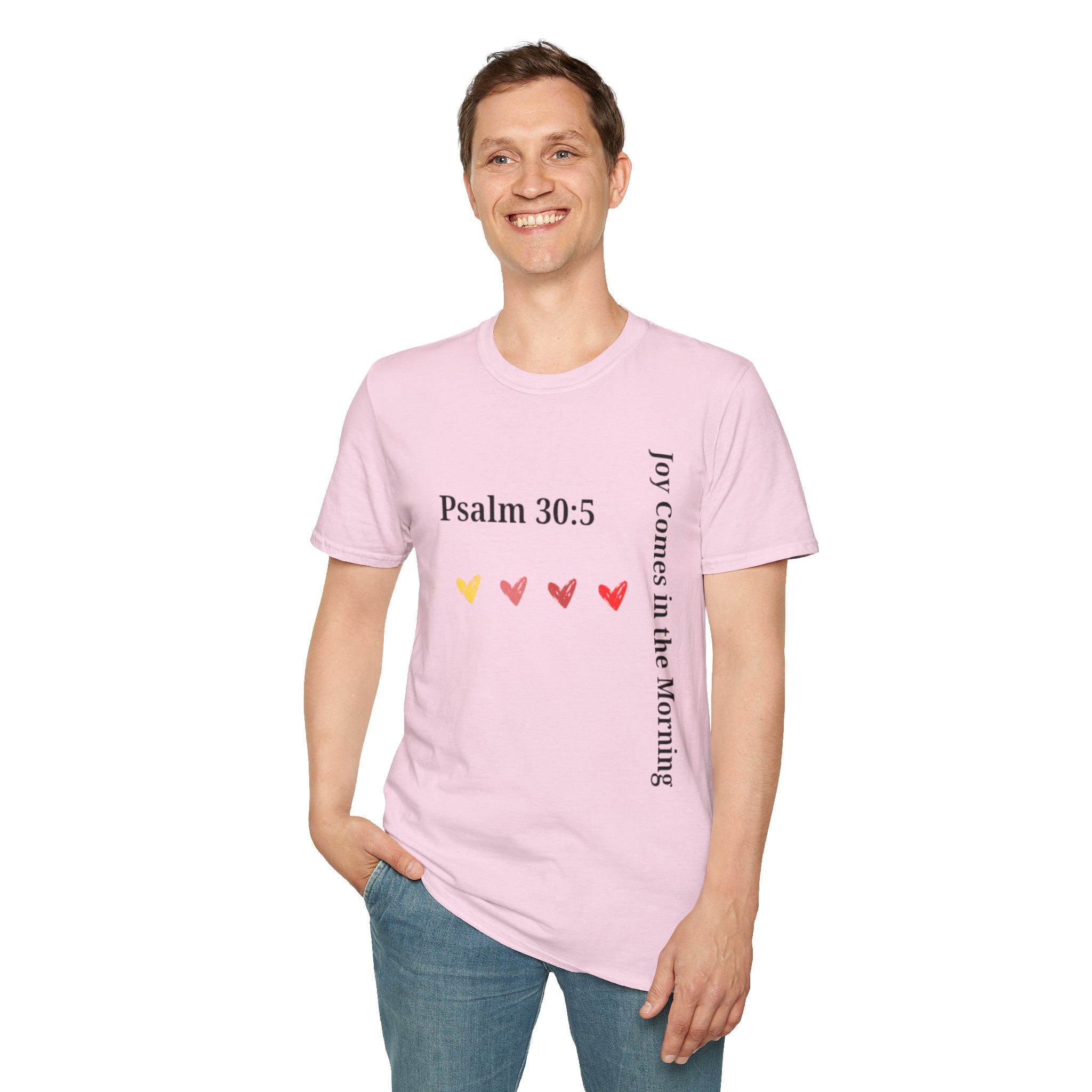 Psalm 30:5 “Joy Comes in the Morning” T-Shirt – Christian Unisex Faith Tee