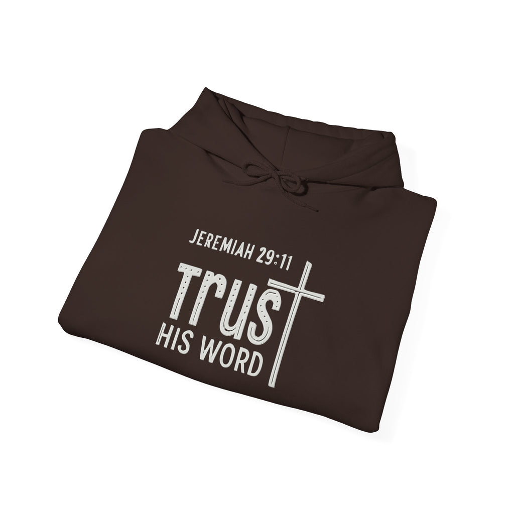 Trust His Words Hoodie – Unisex Christian Faith Sweatshirt