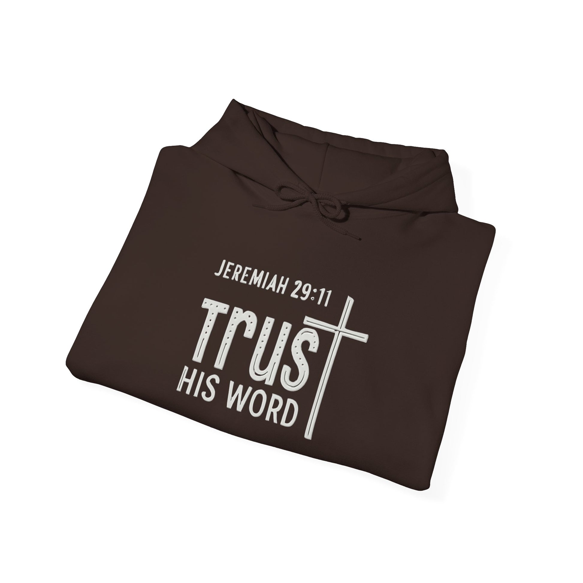 Trust His Words Hoodie – Unisex Christian Faith Sweatshirt