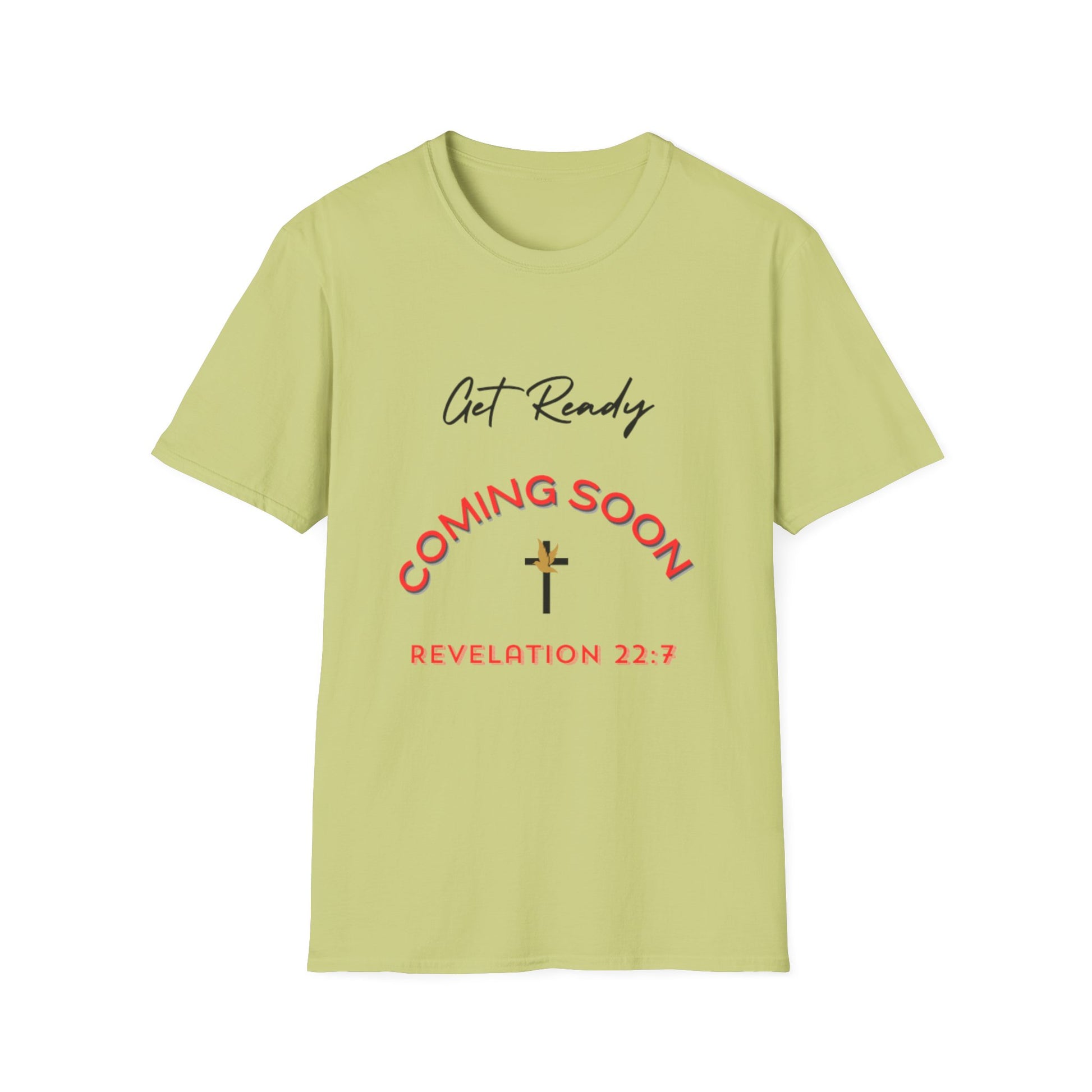 Get Ready Coming Soon Unisex T-Shirt – Faith-Inspired Softstyle Tee