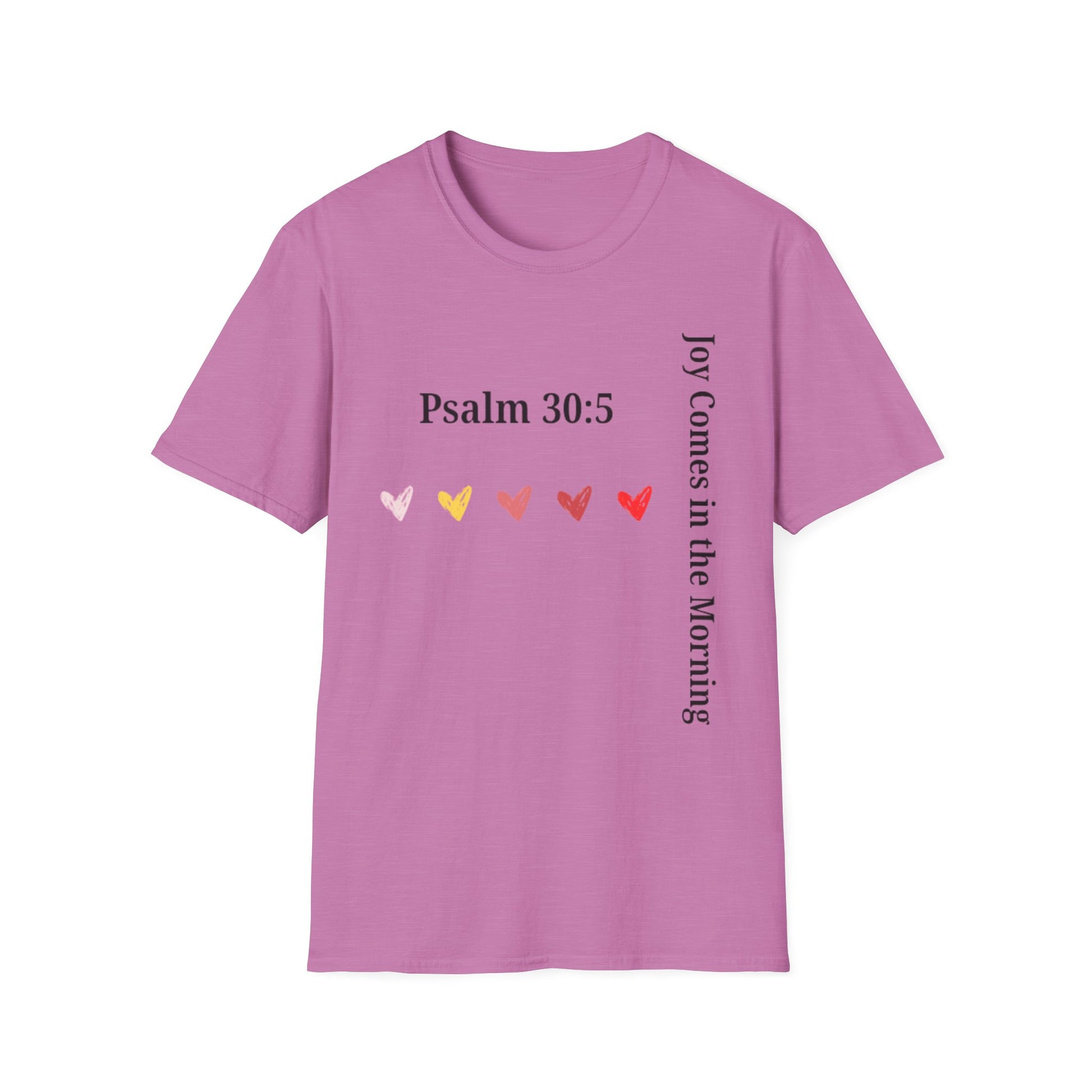 Psalm 30:5 “Joy Comes in the Morning” T-Shirt – Christian Unisex Faith Tee
