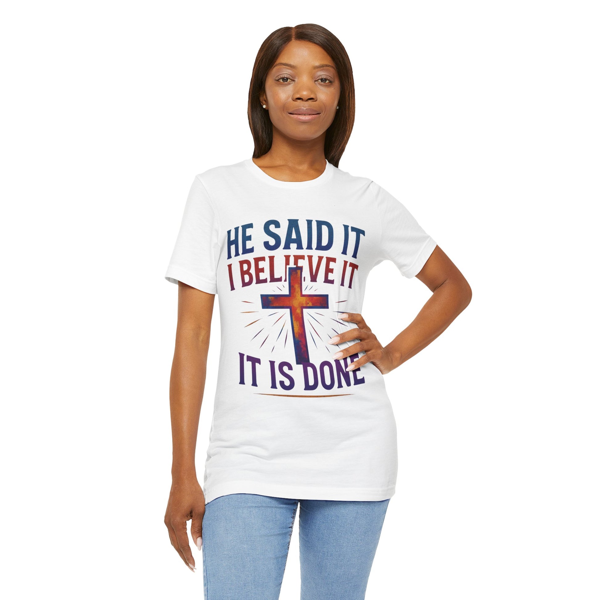 He Said It I Believe It T-Shirt – Christian Unisex Faith Tee with Bible-Inspired Quote