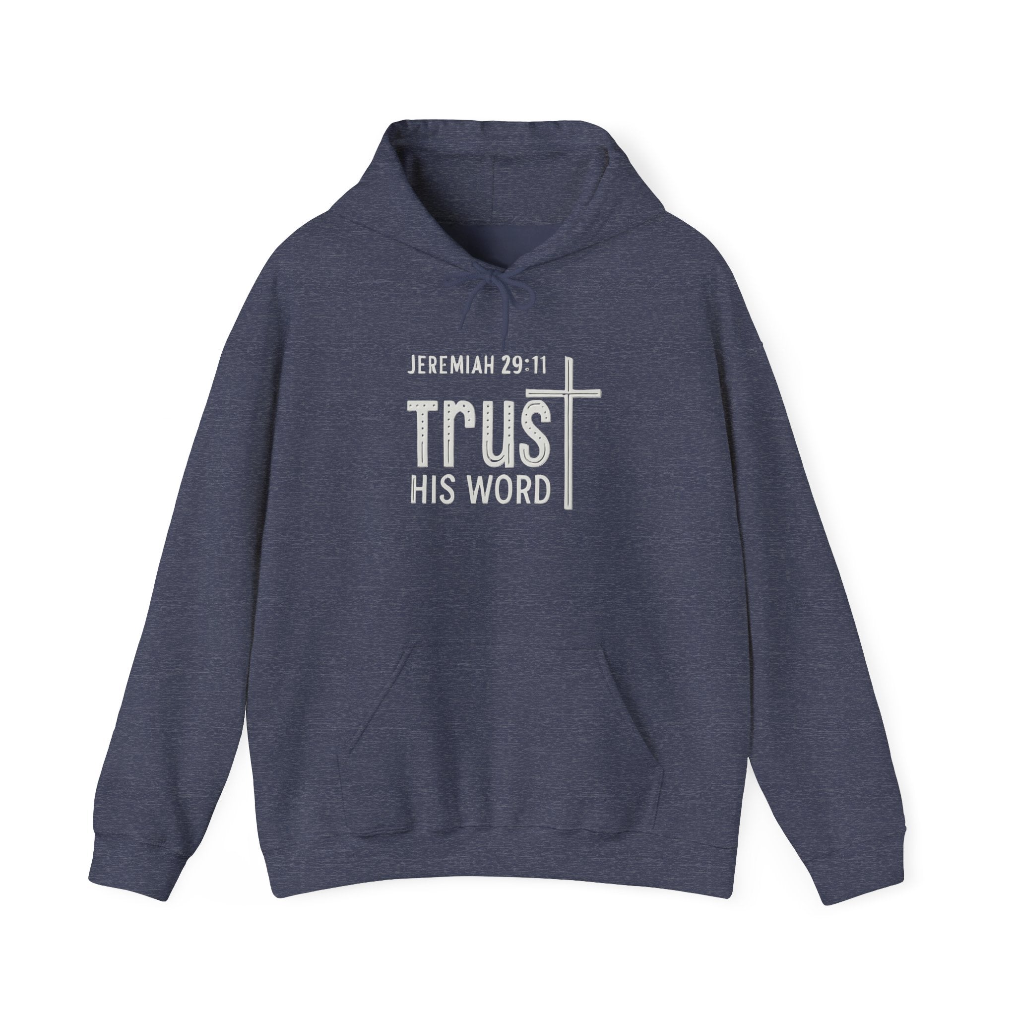 Trust His Words Hoodie – Unisex Christian Faith Sweatshirt