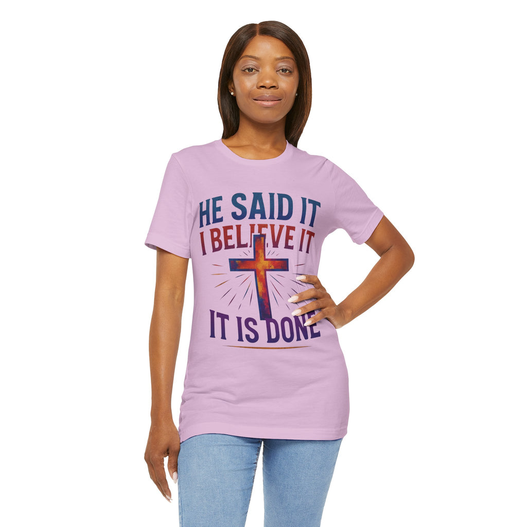 He Said It I Believe It T-Shirt – Christian Unisex Faith Tee with Bible-Inspired Quote