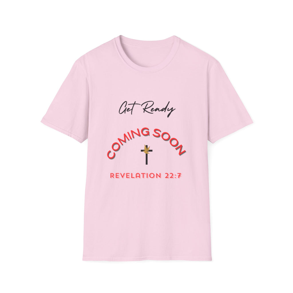 Get Ready Coming Soon Unisex T-Shirt – Faith-Inspired Softstyle Tee