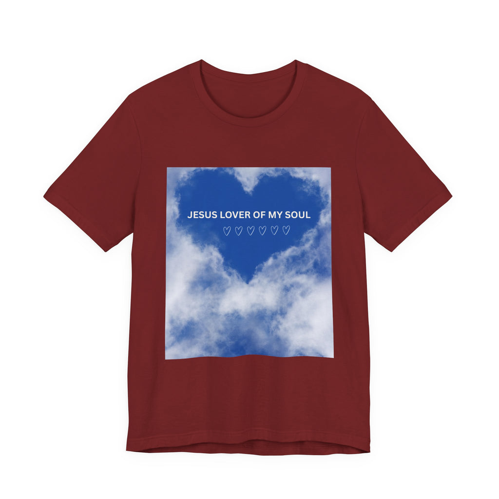 Jesus Lover of My Soul Tee - Comfort, Faith, Inspiration, Gift for Believers, Everyday Wear, Religious Apparel