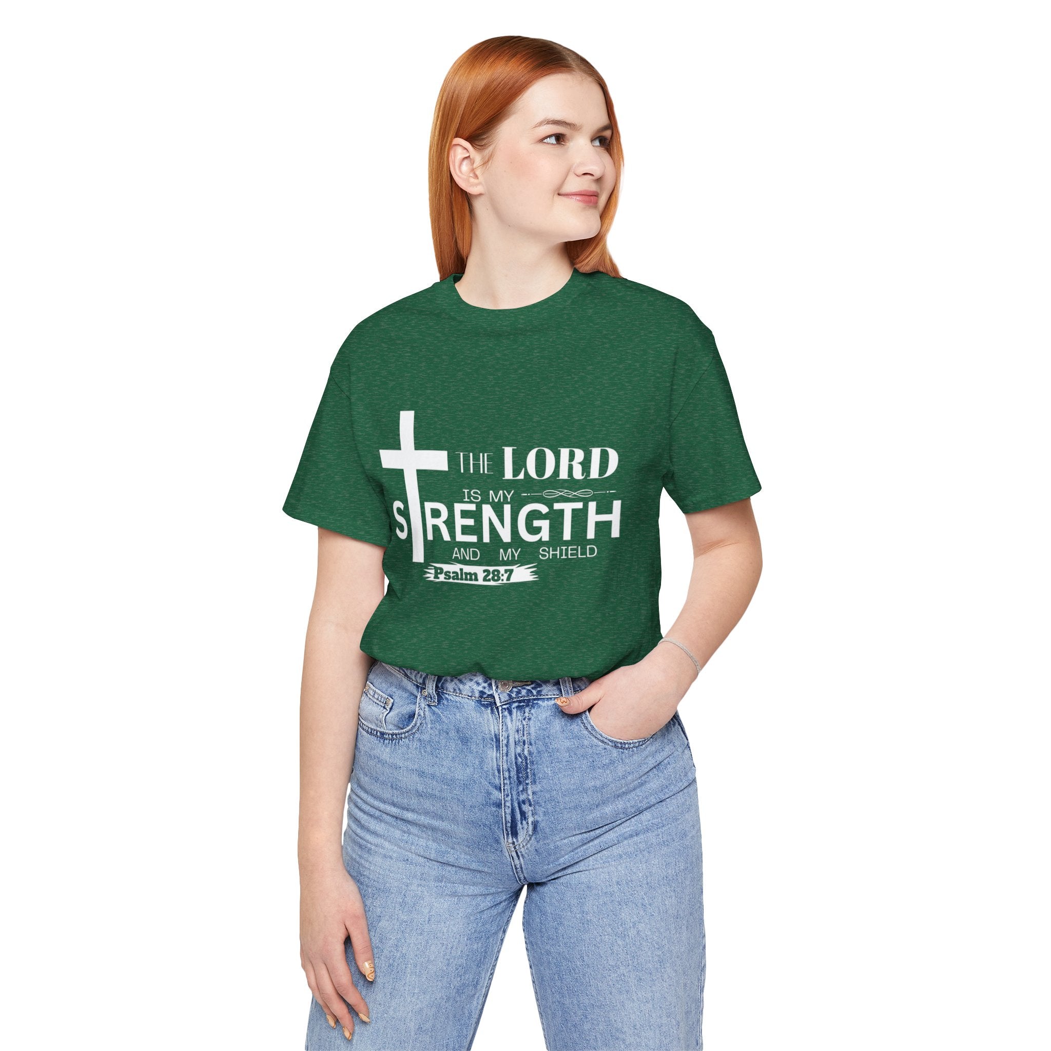 The Lord Is My Strength Tee – Psalm 28:7