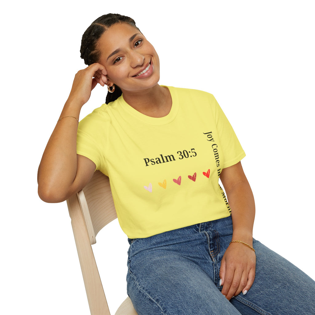 Psalm 30:5 “Joy Comes in the Morning” T-Shirt – Christian Unisex Faith Tee