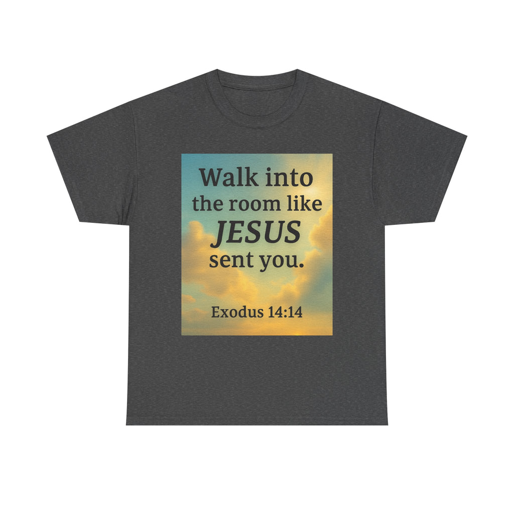 Walk into the Room like JESUS, Cotton T-Shirt