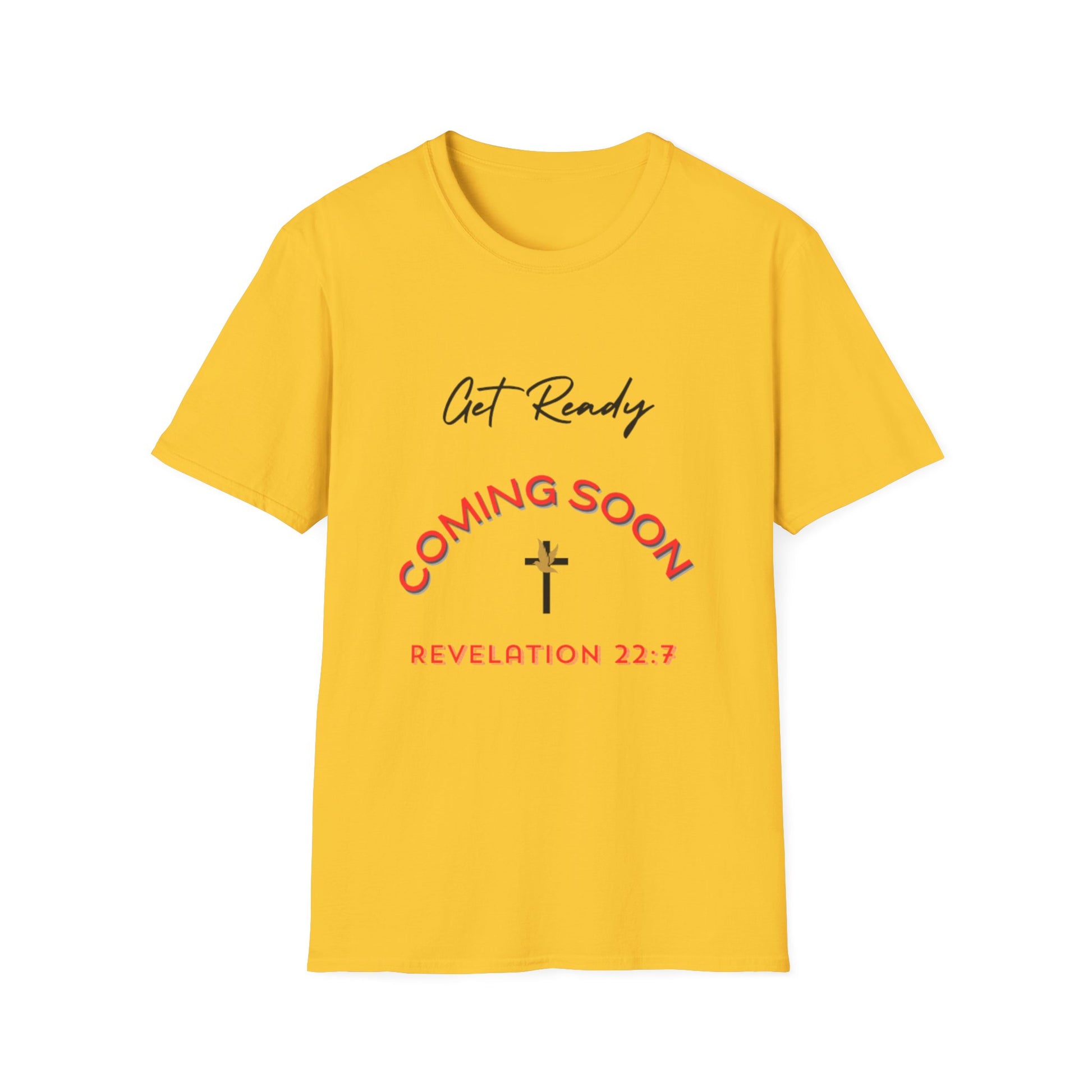 Get Ready Coming Soon Unisex T-Shirt – Faith-Inspired Softstyle Tee