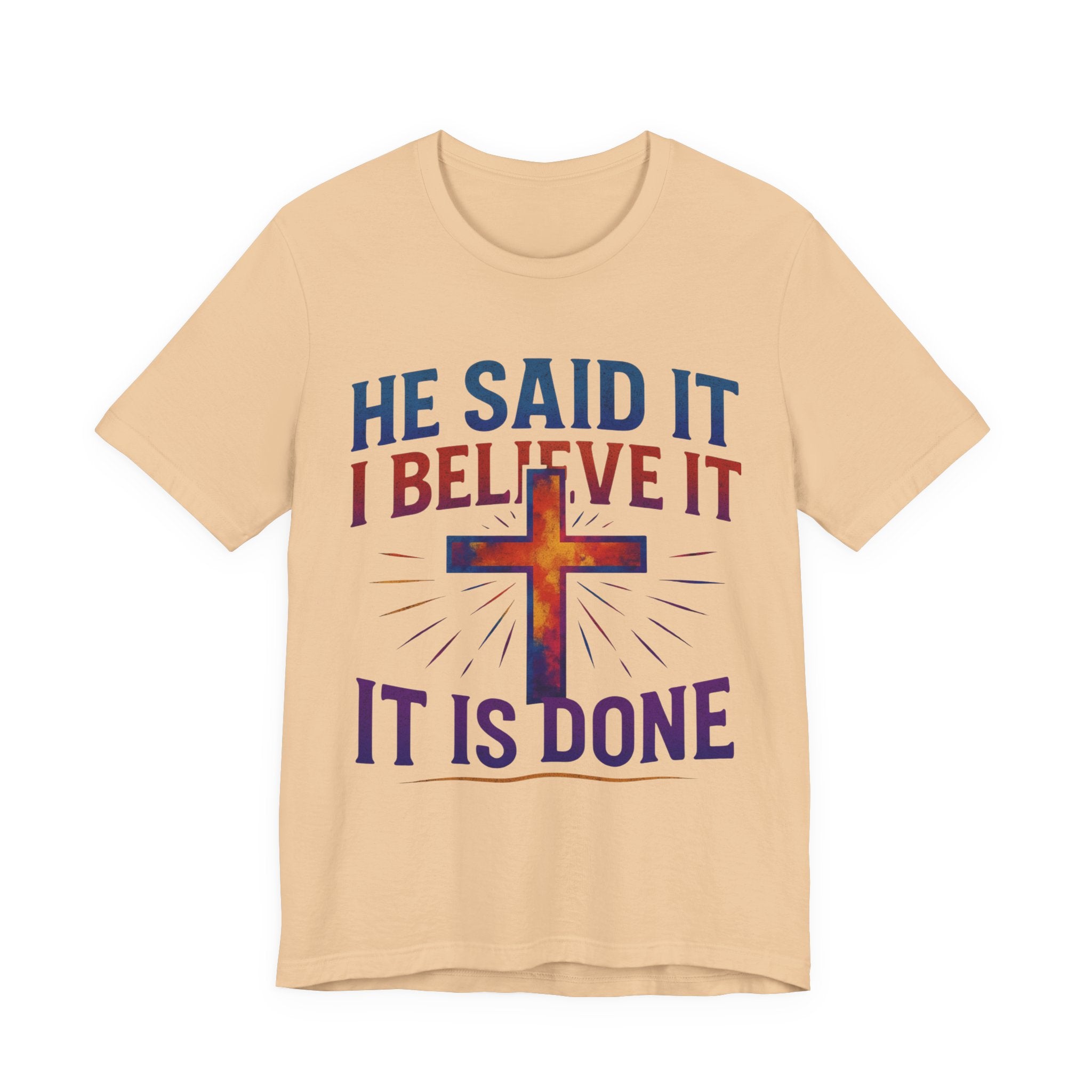 He Said It I Believe It T-Shirt – Christian Unisex Faith Tee with Bible-Inspired Quote