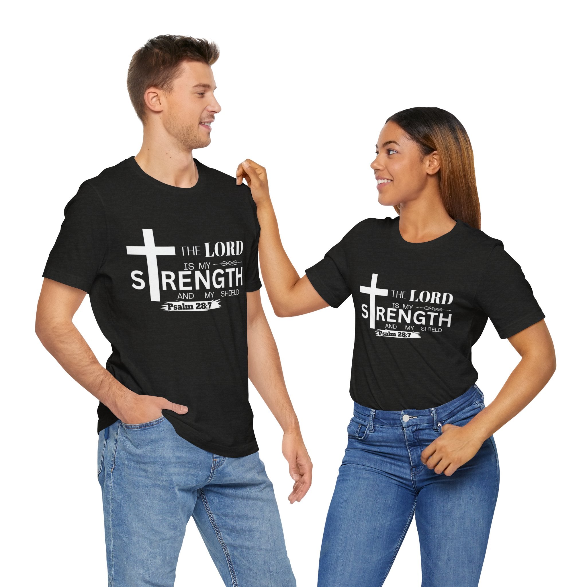 The Lord Is My Strength Tee – Psalm 28:7