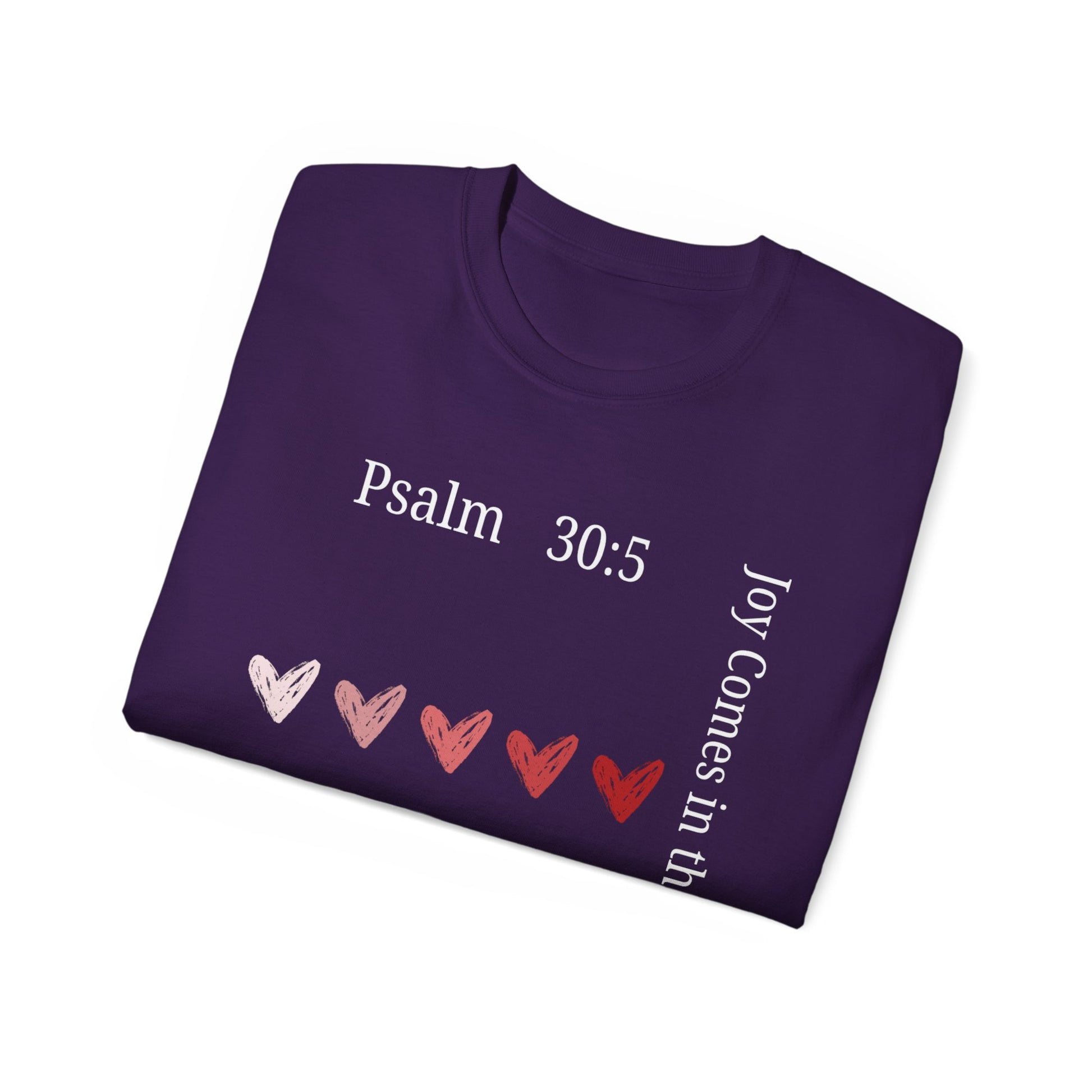 Joy Comes in the Morning – Psalm 30:5 Unisex Christian T-Shirt, Faith-Based Gift Tee