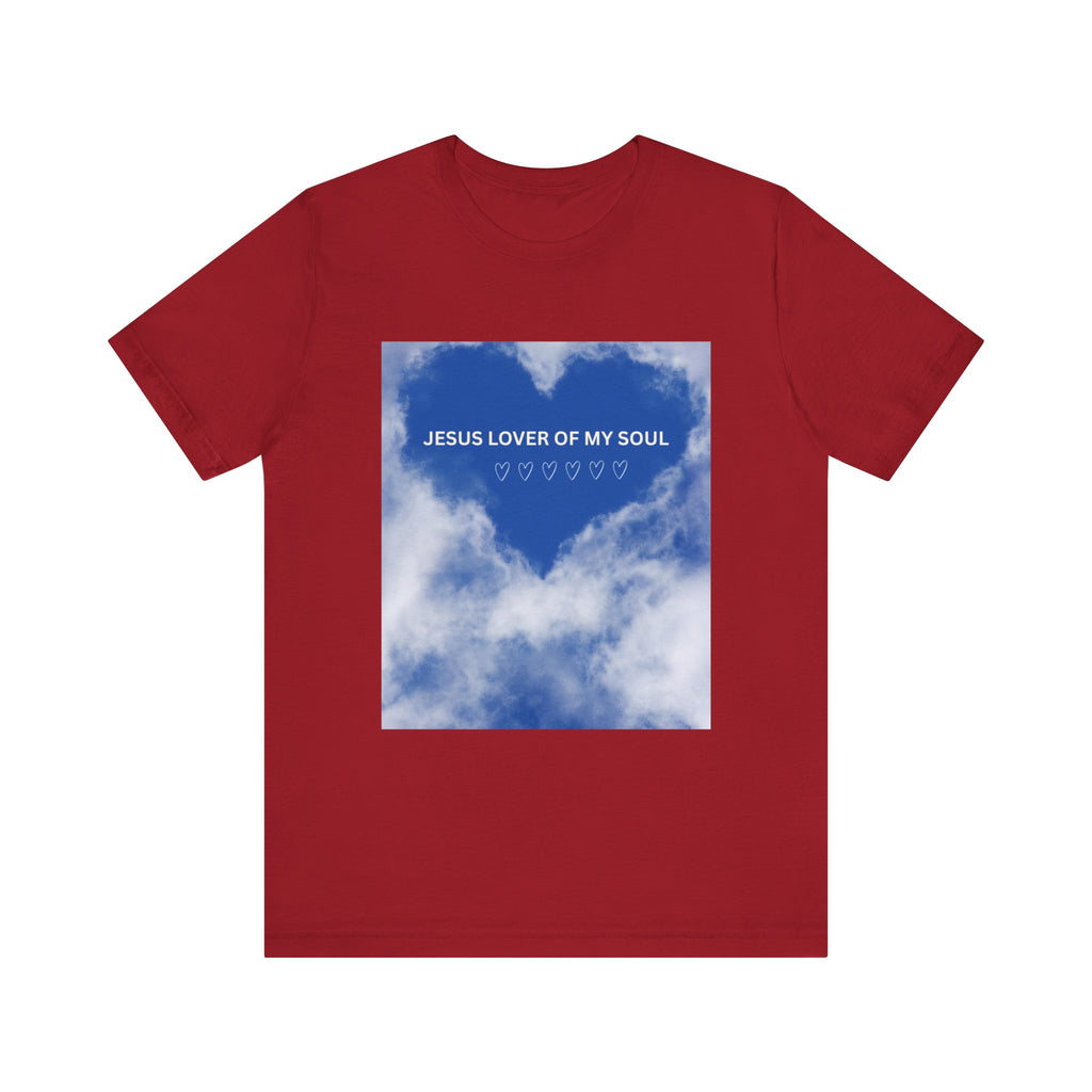Jesus Lover of My Soul Tee - Comfort, Faith, Inspiration, Gift for Believers, Everyday Wear, Religious Apparel