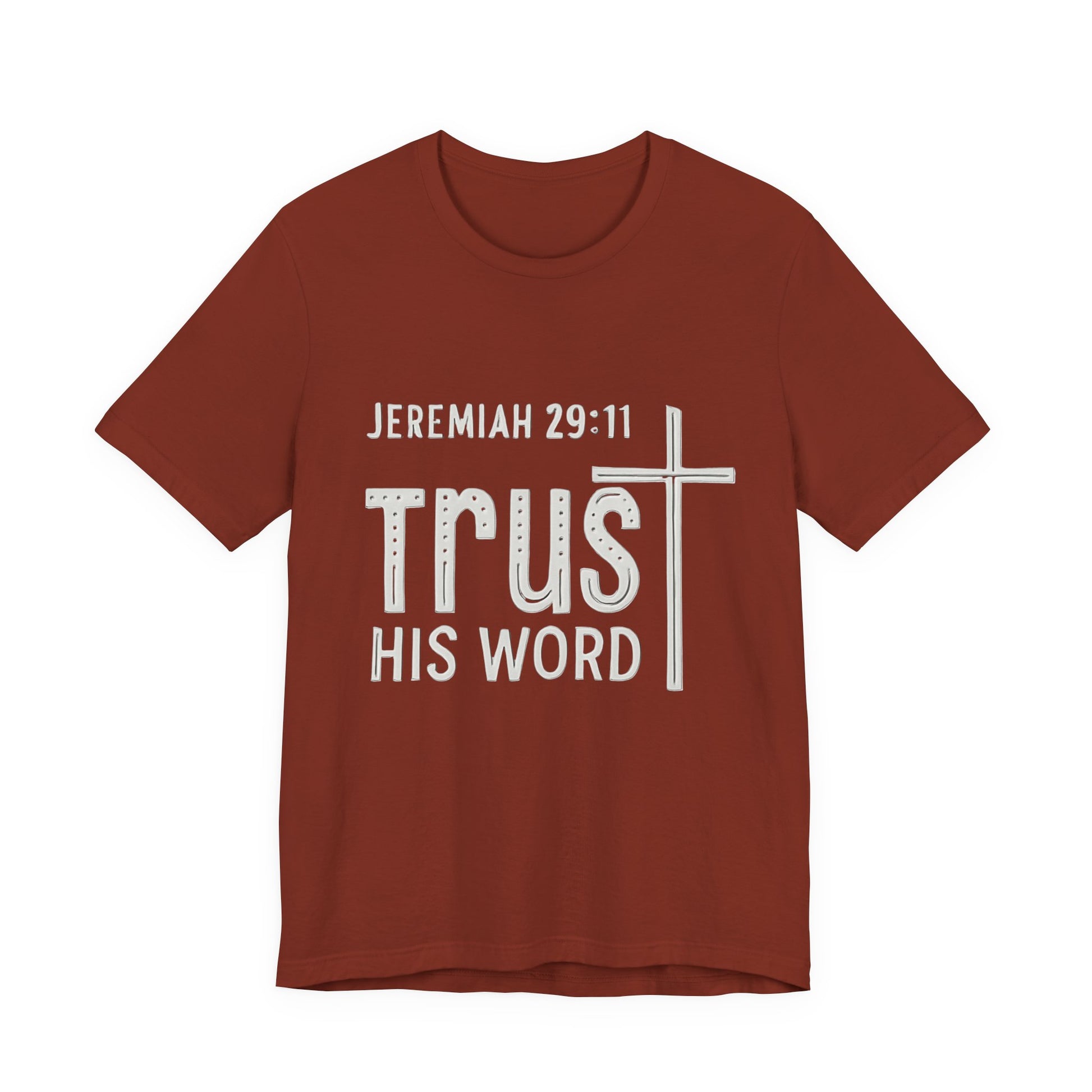Trust His Word Jeremiah 29:11 Unisex T-Shirt – Faith Inspirational Tee