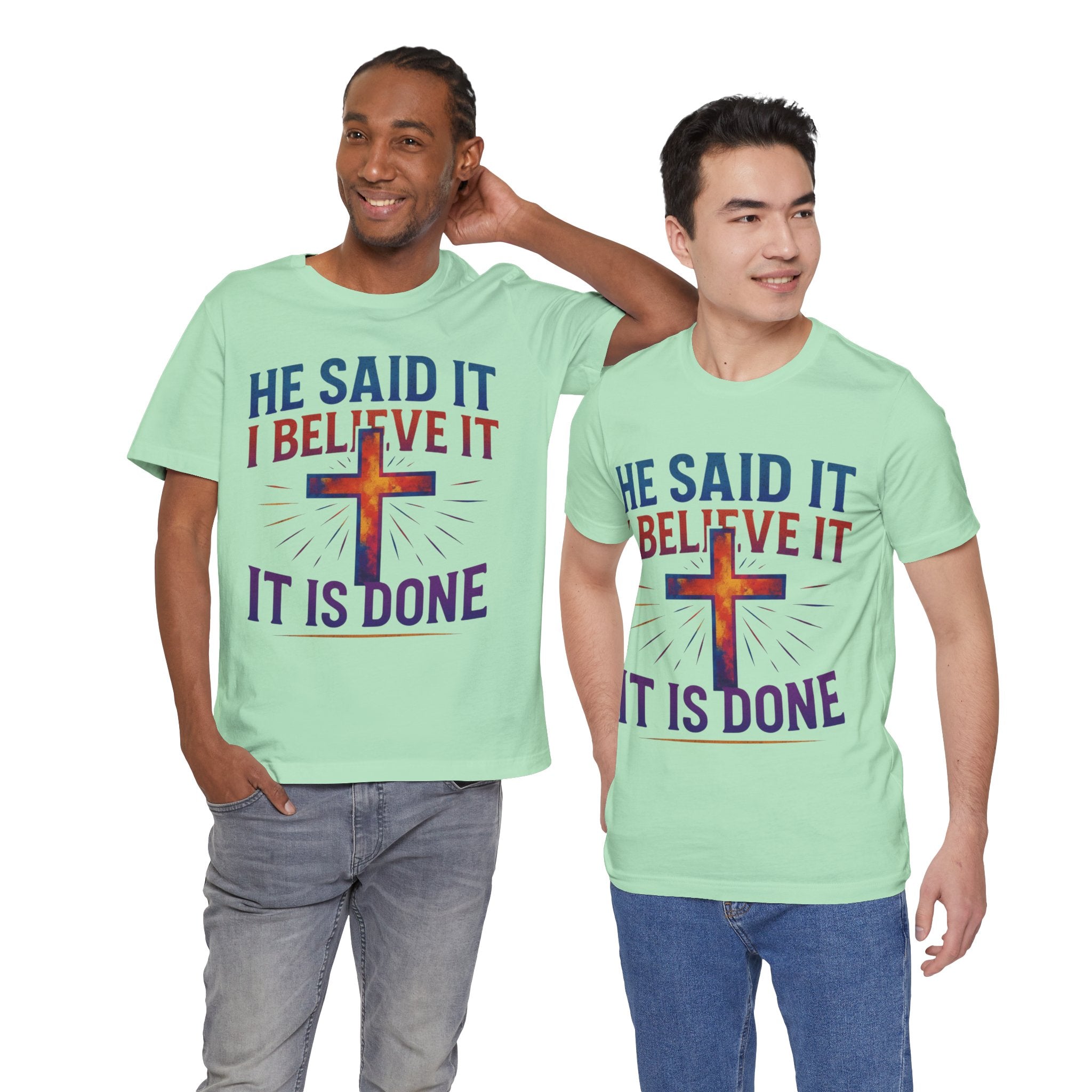He Said It I Believe It T-Shirt – Christian Unisex Faith Tee with Bible-Inspired Quote