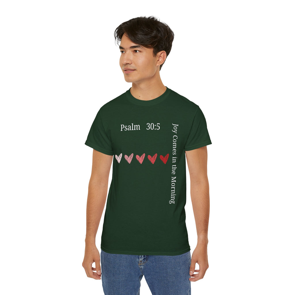 Joy Comes in the Morning – Psalm 30:5 Unisex Christian T-Shirt, Faith-Based Gift Tee