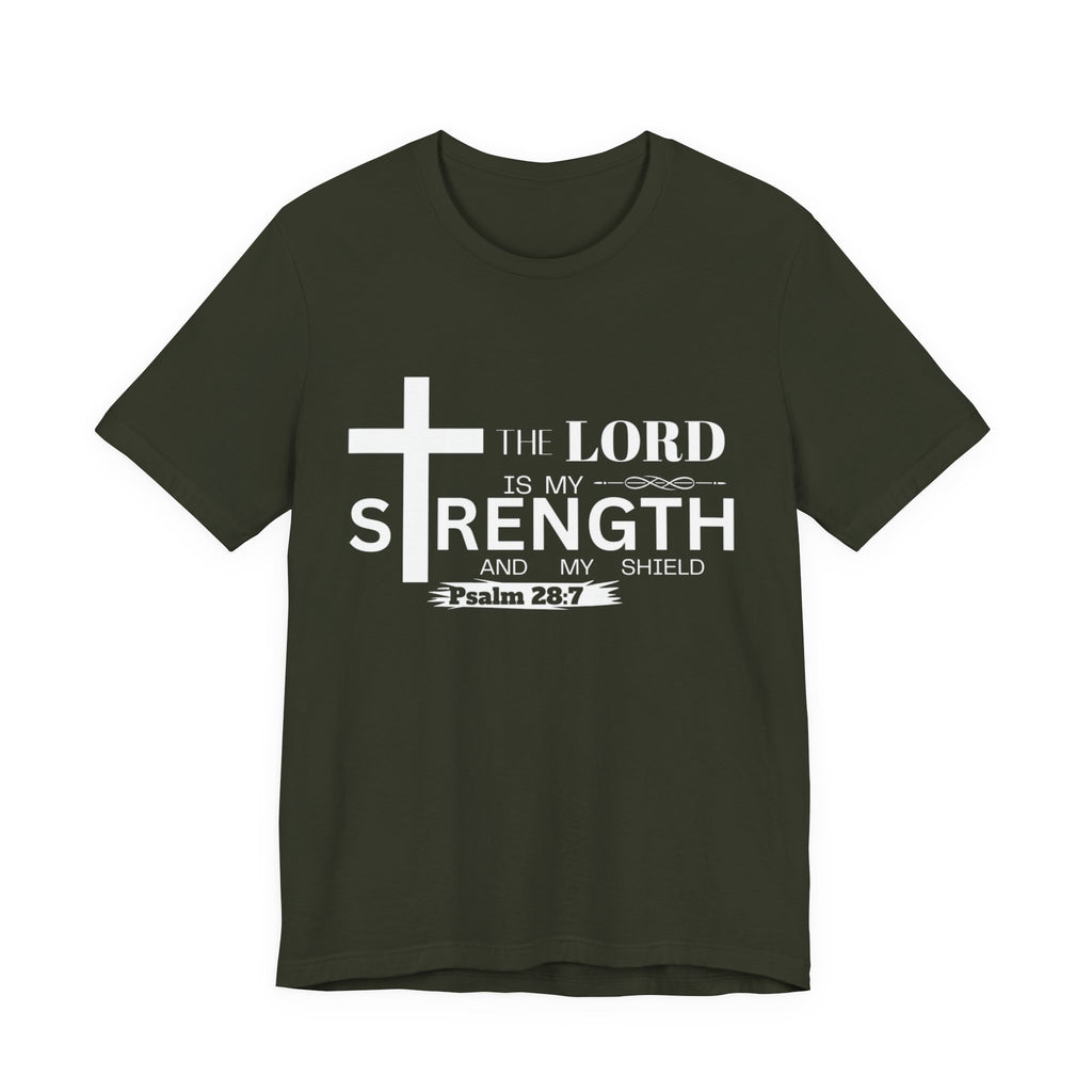 The Lord Is My Strength Tee – Psalm 28:7