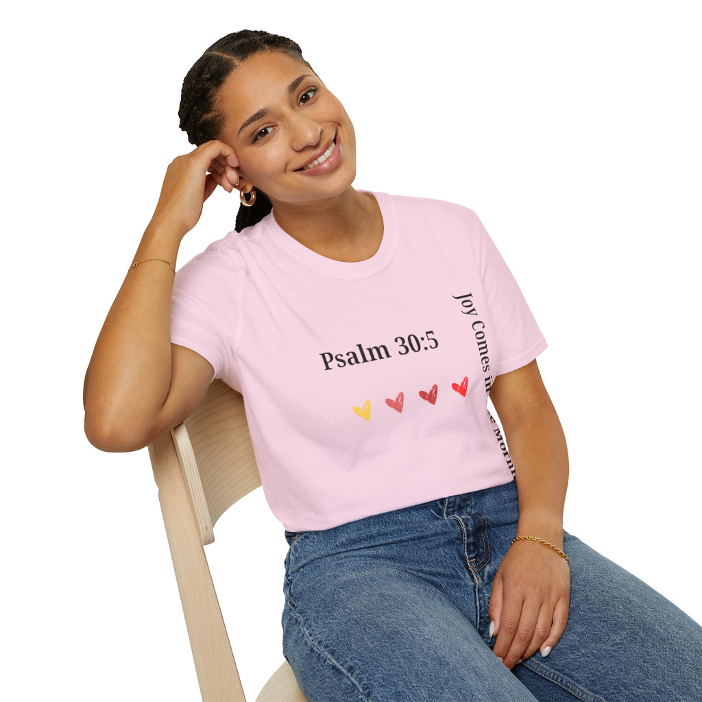 Psalm 30:5 “Joy Comes in the Morning” T-Shirt – Christian Unisex Faith Tee