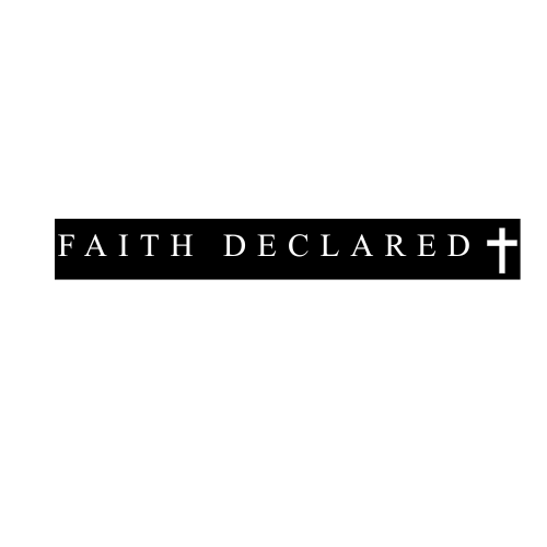 Faith Declared